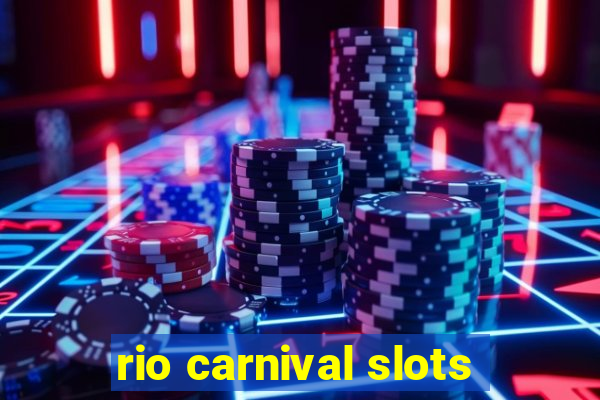 rio carnival slots